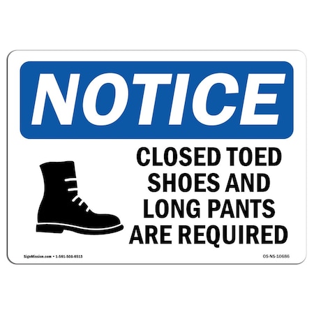Signmission OSHA Sign, Closed Toed Shoes And Long Pants With, 10in X 7in Rigid Plastic, 10" W, 7" H, Landscape OS-NS-P-710-L-10686